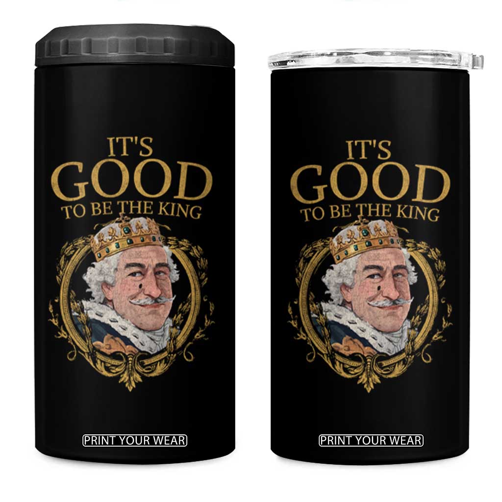Satirical Funny History Jokes 4 in 1 Can Cooler Tumbler It's Good To Be The King TS09 One Size: 16 oz Black Print Your Wear