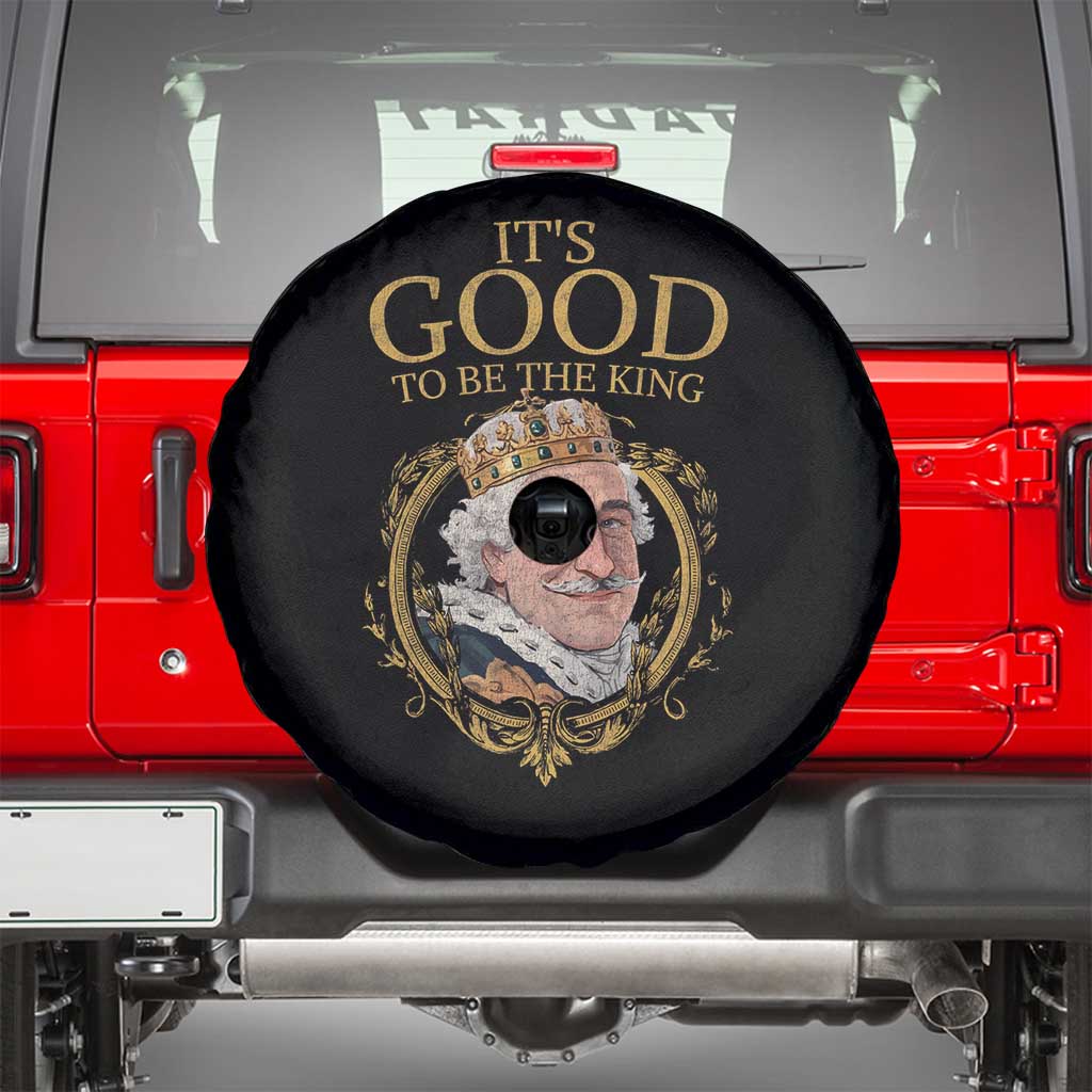 Satirical Funny History Jokes Spare Tire Cover It's Good To Be The King TS09 Black Print Your Wear