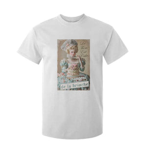 Satirical Funny History Jokes T Shirt For Kid Let Them Eat Cake Marie Antoinette Queen of France TS09 White Print Your Wear