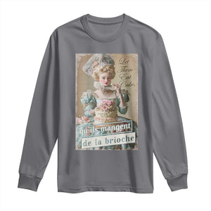 Satirical Funny History Jokes Long Sleeve Shirt Let Them Eat Cake Marie Antoinette Queen of France TS09 Charcoal Print Your Wear