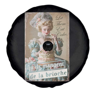 Satirical Funny History Jokes Spare Tire Cover Let Them Eat Cake Marie Antoinette Queen of France TS09 Print Your Wear