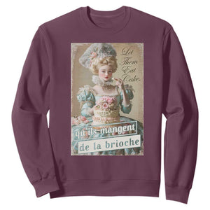 Satirical Funny History Jokes Sweatshirt Let Them Eat Cake Marie Antoinette Queen of France TS09 Maroon Print Your Wear
