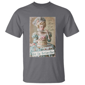 Satirical Funny History Jokes T Shirt Let Them Eat Cake Marie Antoinette Queen of France TS09 Charcoal Print Your Wear