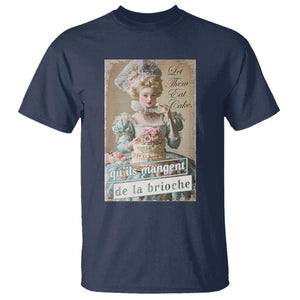 Satirical Funny History Jokes T Shirt Let Them Eat Cake Marie Antoinette Queen of France TS09 Navy Print Your Wear