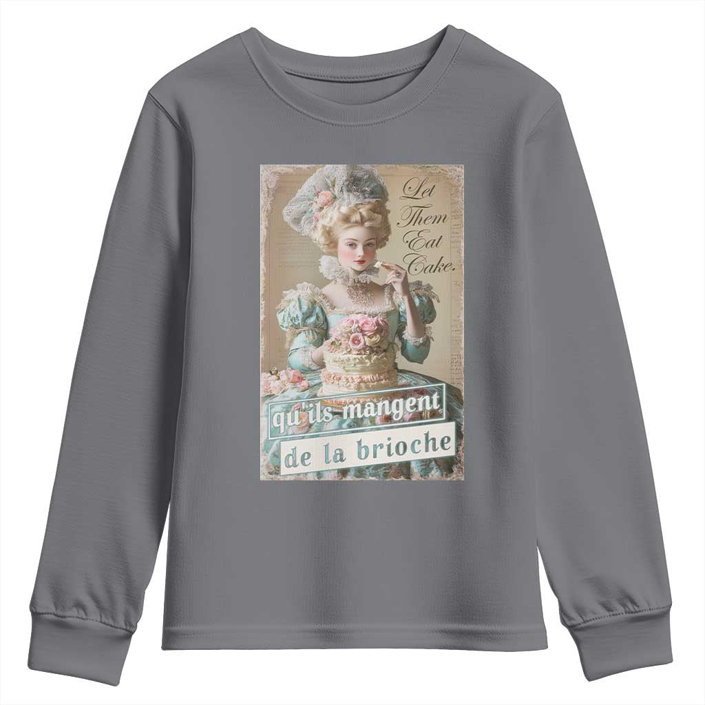 Satirical Funny History Jokes Youth Sweatshirt Let Them Eat Cake Marie Antoinette Queen of France TS09 Charcoal Print Your Wear