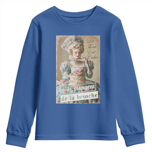 Satirical Funny History Jokes Youth Sweatshirt Let Them Eat Cake Marie Antoinette Queen of France TS09 Royal Blue Print Your Wear