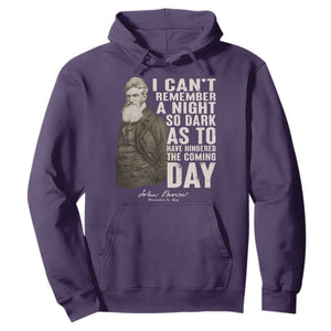 John Brown Hoodie I Cannot Remember A Night So Dark As To Have Hindered The Coming Day TS09 Purple Print Your Wear