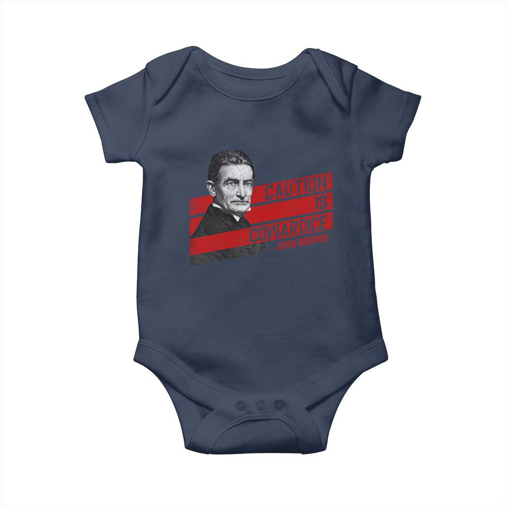 John Brown Baby Onesie Caution Is Cowardice TS09 Navy Print Your Wear