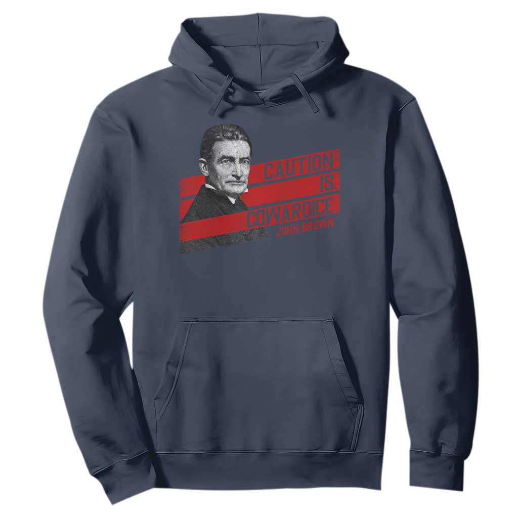 John Brown Hoodie Caution Is Cowardice TS09 Navy Print Your Wear