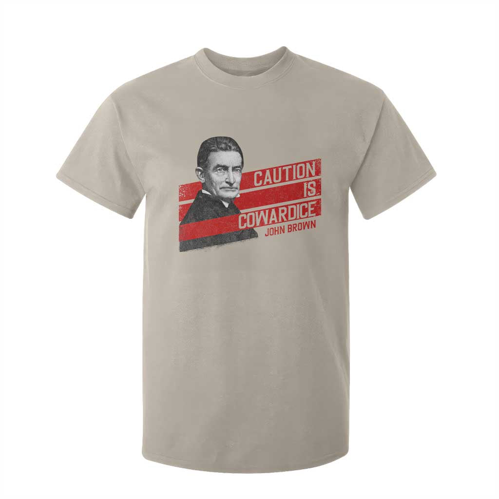John Brown T Shirt For Kid Caution Is Cowardice TS09 Sand Print Your Wear