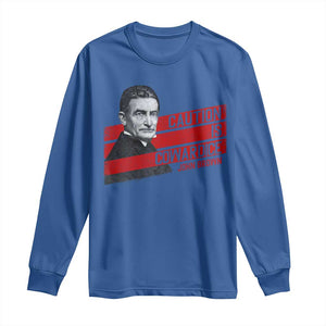 John Brown Long Sleeve Shirt Caution Is Cowardice TS09 Royal Blue Print Your Wear