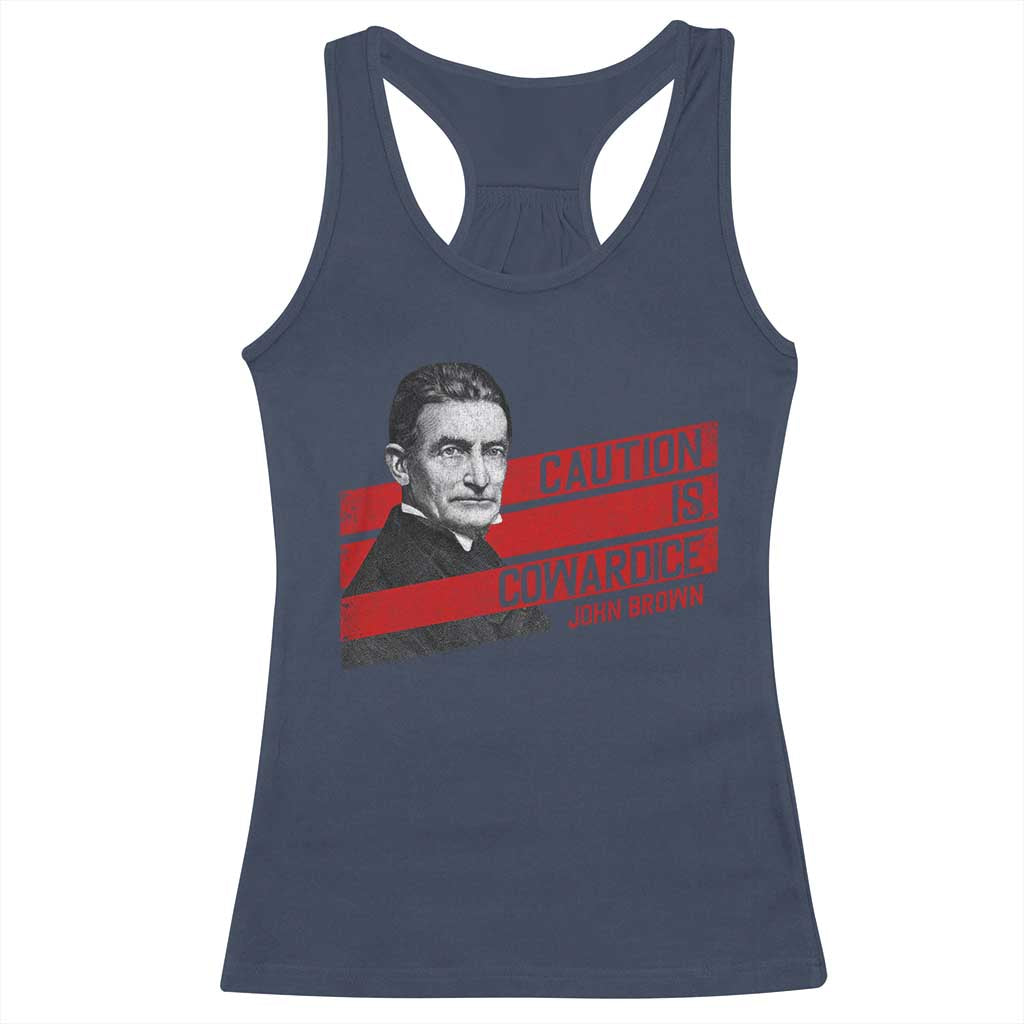John Brown Racerback Tank Top Caution Is Cowardice TS09 Navy Print Your Wear
