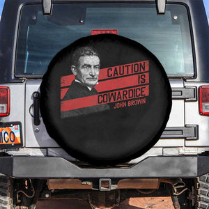 John Brown Spare Tire Cover Caution Is Cowardice TS09 No hole Black Print Your Wear
