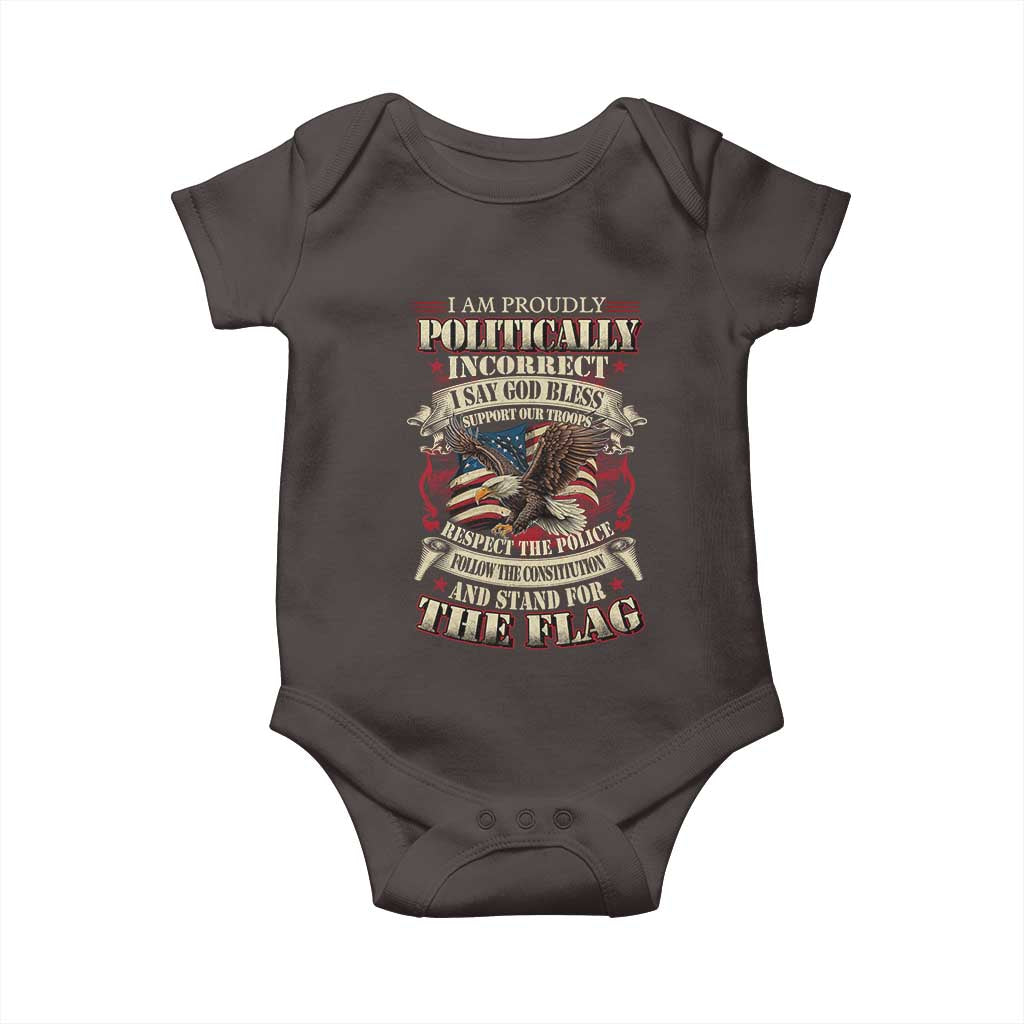 American Patriotism Baby Onesie Proudly Politically Incorrect God Bless America Support Troops TS09 Dark Chocolate Print Your Wear