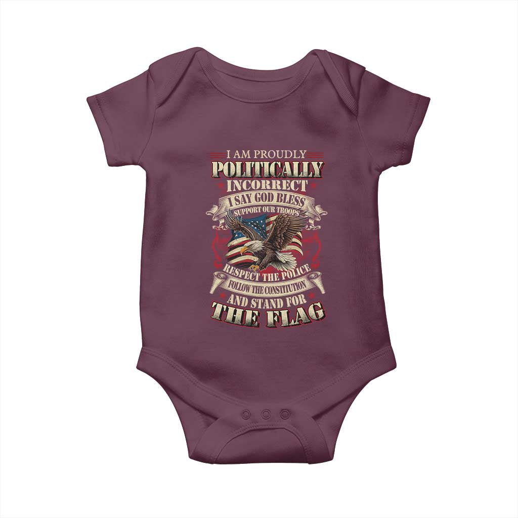 American Patriotism Baby Onesie Proudly Politically Incorrect God Bless America Support Troops TS09 Maroon Print Your Wear