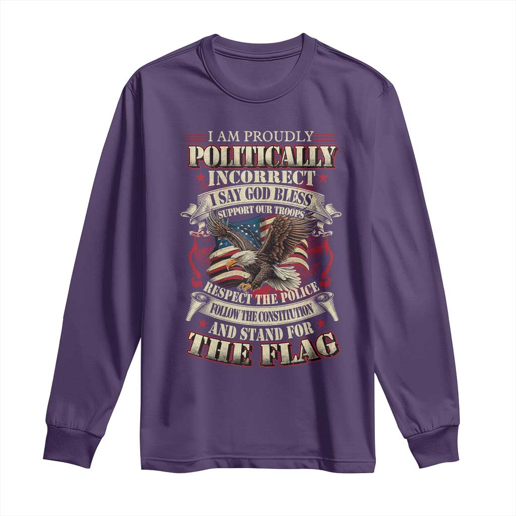 American Patriotism Long Sleeve Shirt Proudly Politically Incorrect God Bless America Support Troops TS09 Purple Print Your Wear