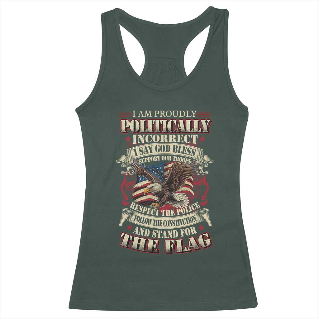 American Patriotism Racerback Tank Top Proudly Politically Incorrect God Bless America Support Troops TS09 Dark Forest Green Print Your Wear