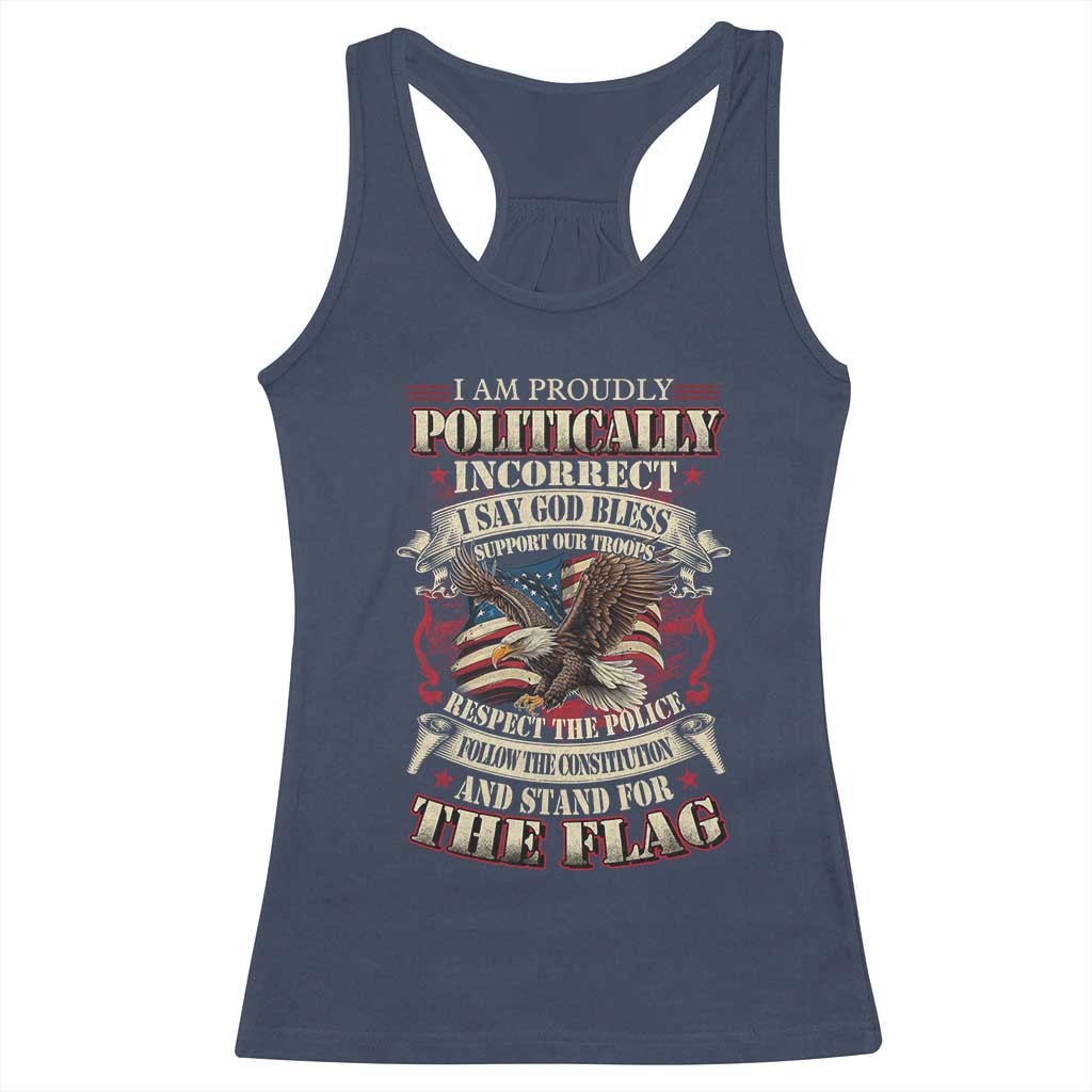 American Patriotism Racerback Tank Top Proudly Politically Incorrect God Bless America Support Troops TS09 Navy Print Your Wear