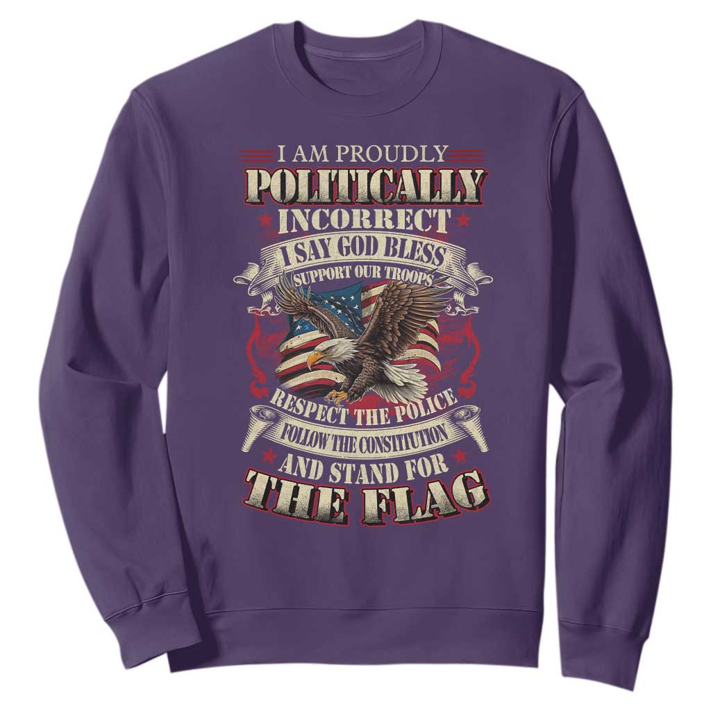 American Patriotism Sweatshirt Proudly Politically Incorrect God Bless America Support Troops TS09 Purple Print Your Wear