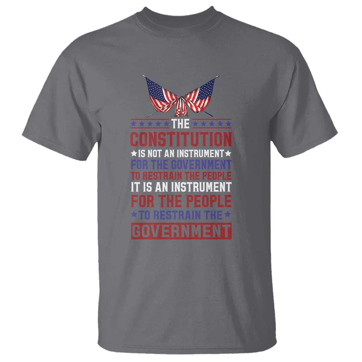 American Patriotism T Shirt The Constitution Is An Instrument TS09 Charcoal Print Your Wear