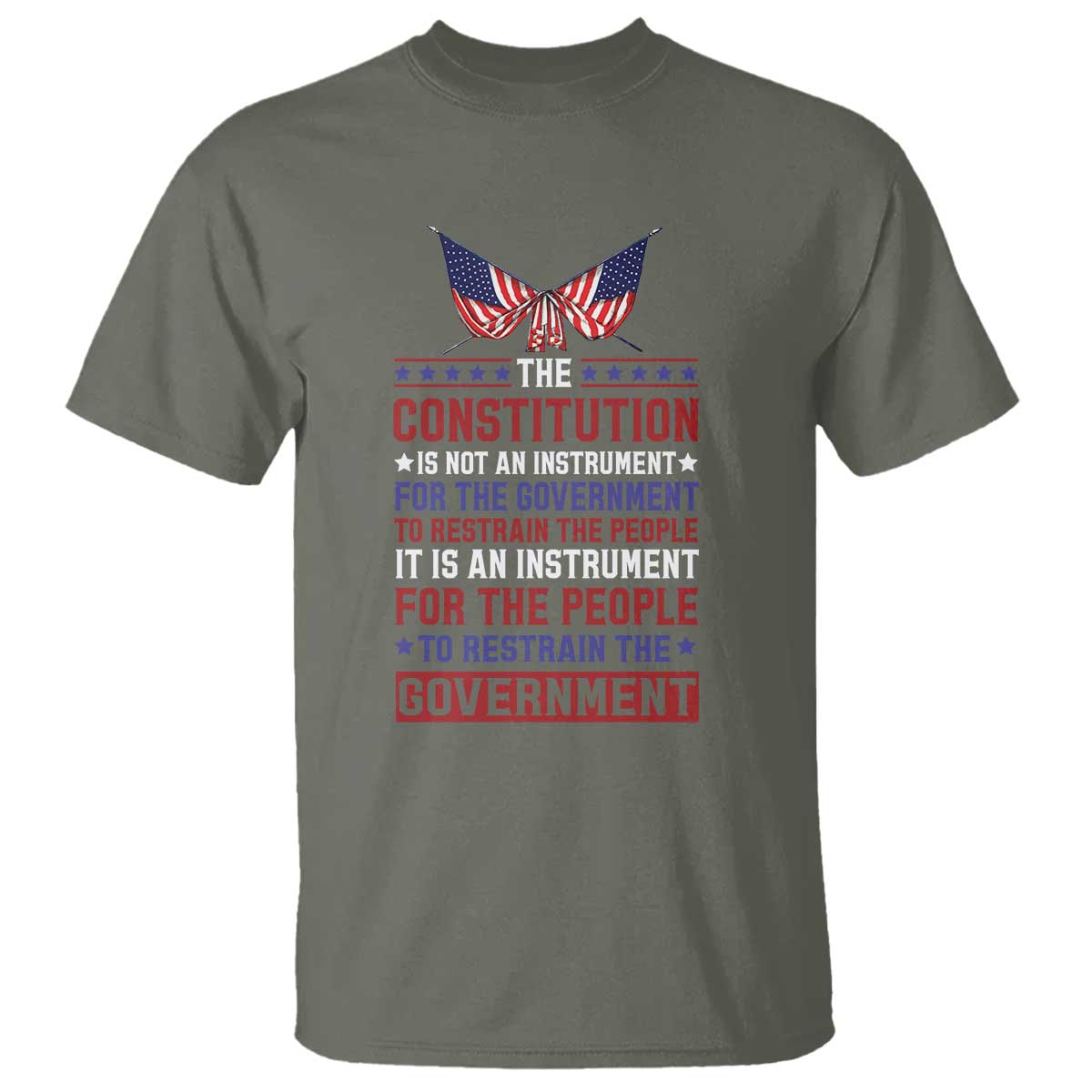 American Patriotism T Shirt The Constitution Is An Instrument TS09 Military Green Print Your Wear