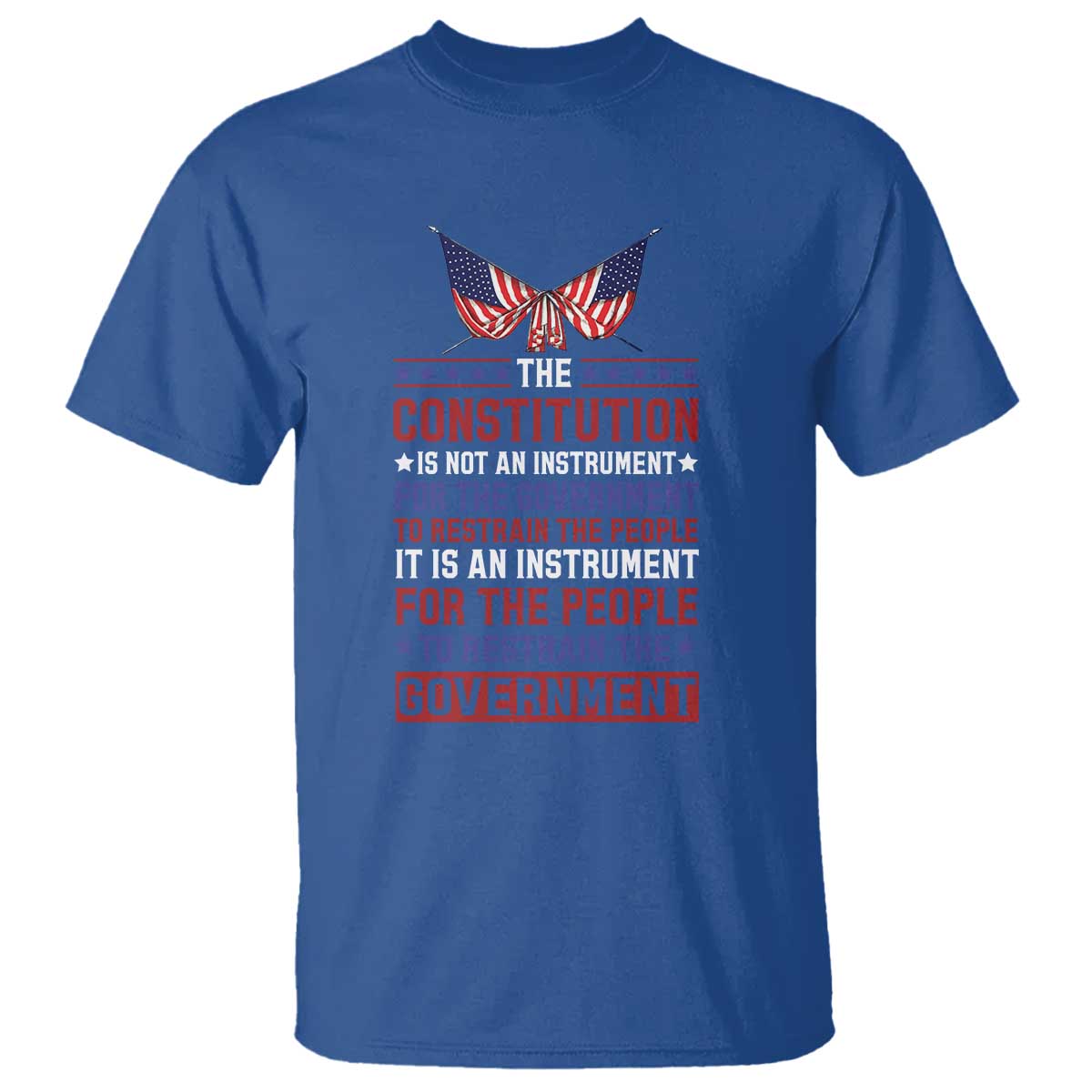 American Patriotism T Shirt The Constitution Is An Instrument TS09 Royal Blue Print Your Wear