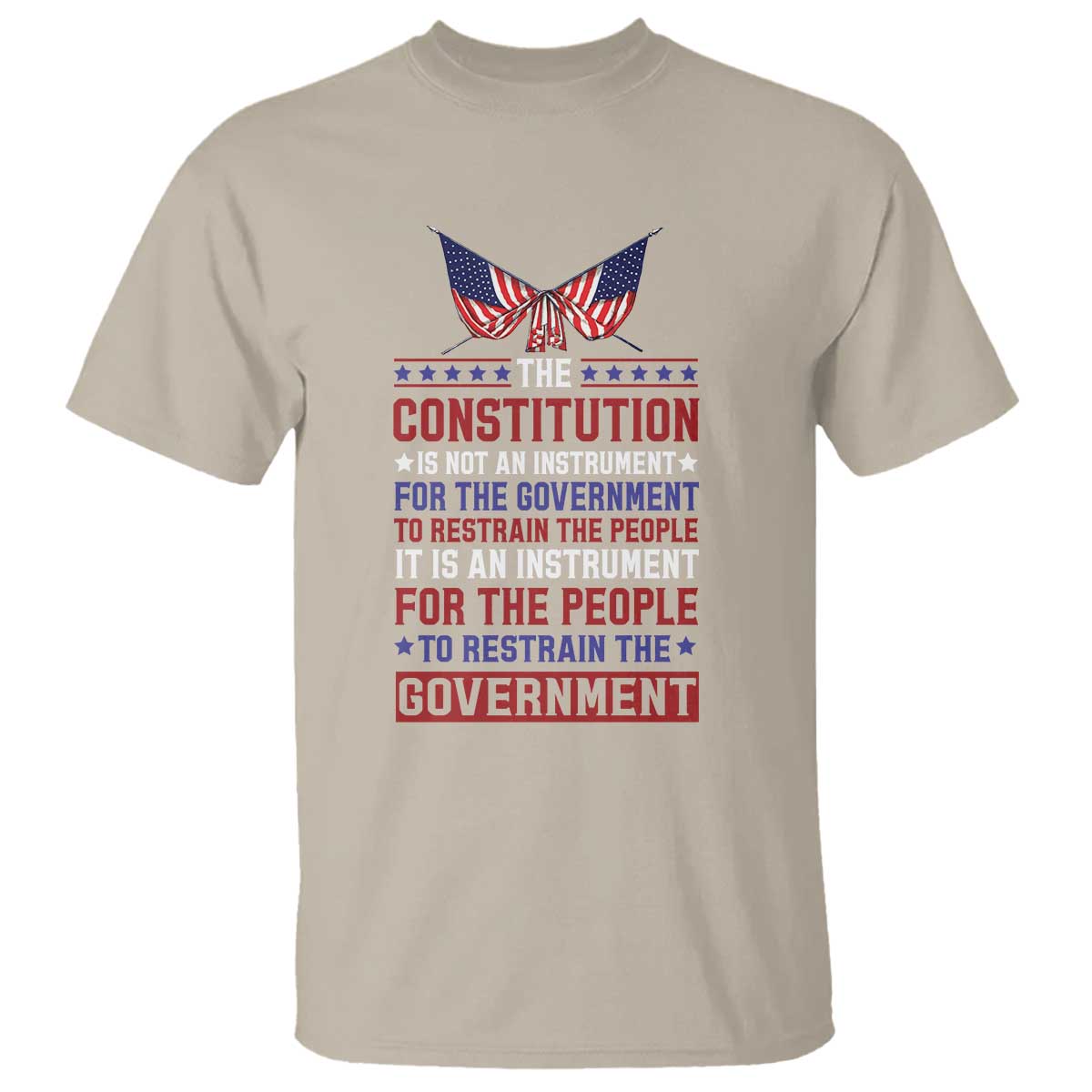 American Patriotism T Shirt The Constitution Is An Instrument TS09 Sand Print Your Wear