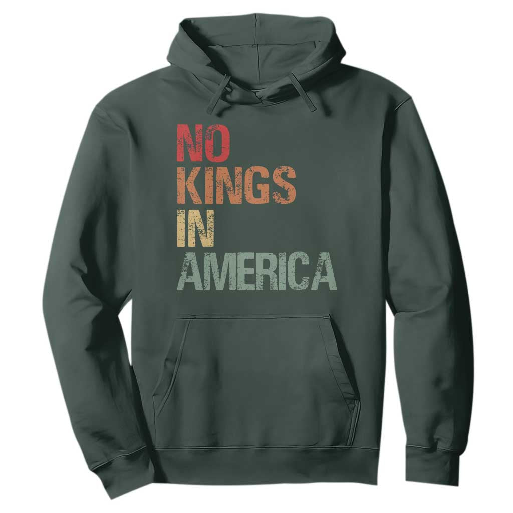 Retro No Kings in America Hoodie TS09 Dark Forest Green Print Your Wear