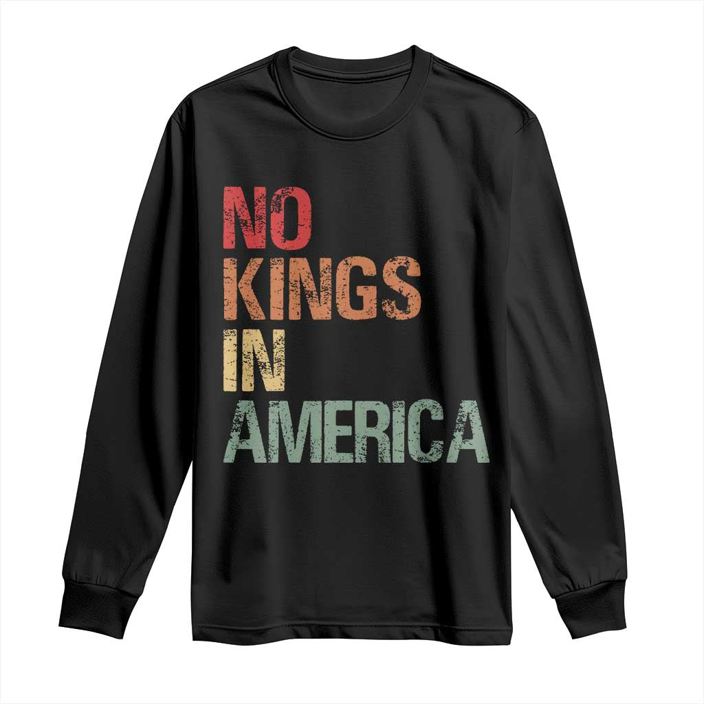 Retro No Kings in America Long Sleeve Shirt TS09 Black Print Your Wear