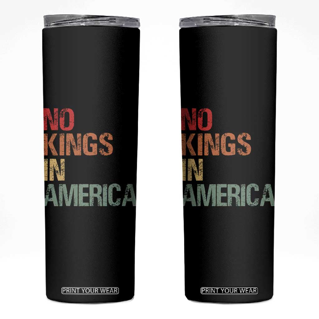 Retro No Kings in America Skinny Tumbler TS09 Black Print Your Wear