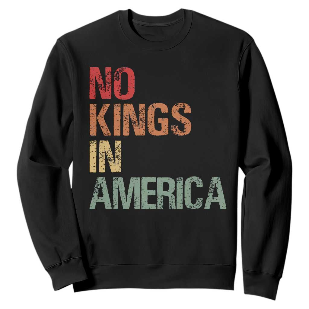 Retro No Kings in America Sweatshirt TS09 Black Print Your Wear