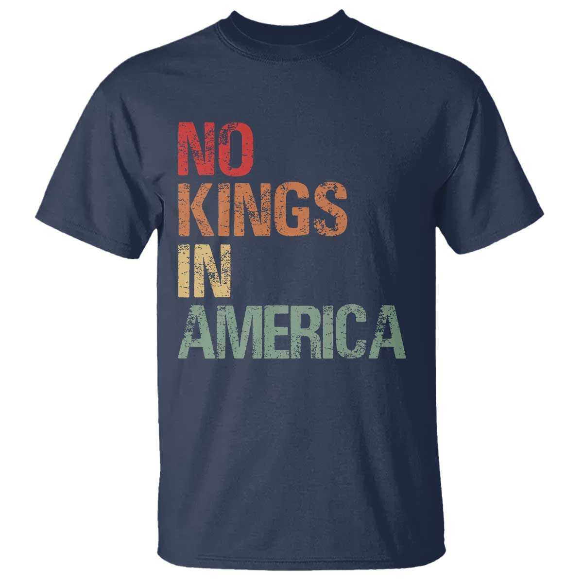 Retro No Kings in America T Shirt TS09 Navy Print Your Wear