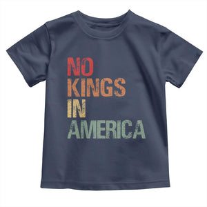 Retro No Kings in America Toddler T Shirt TS09 Navy Print Your Wear