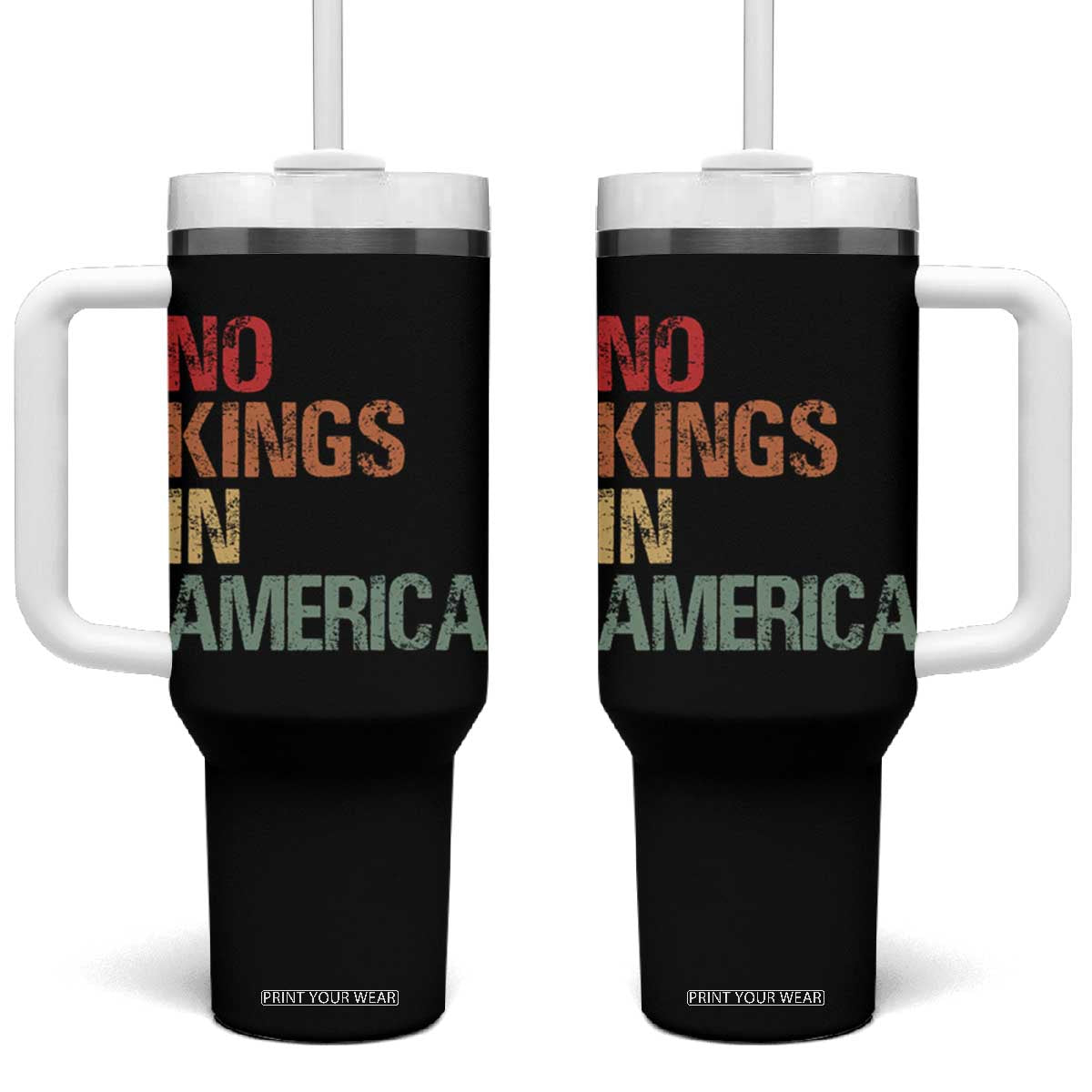 Retro No Kings in America Tumbler With Handle TS09 One Size: 40 oz Black Print Your Wear