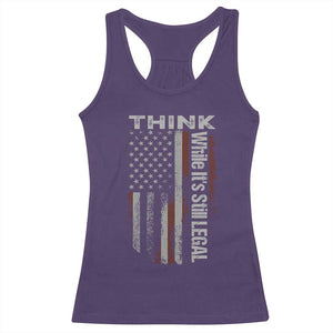 Think While It's Still Legal Racerback Tank Top TS09 Purple Print Your Wear