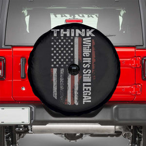 Think While It's Still Legal Spare Tire Cover TS09 Black Print Your Wear