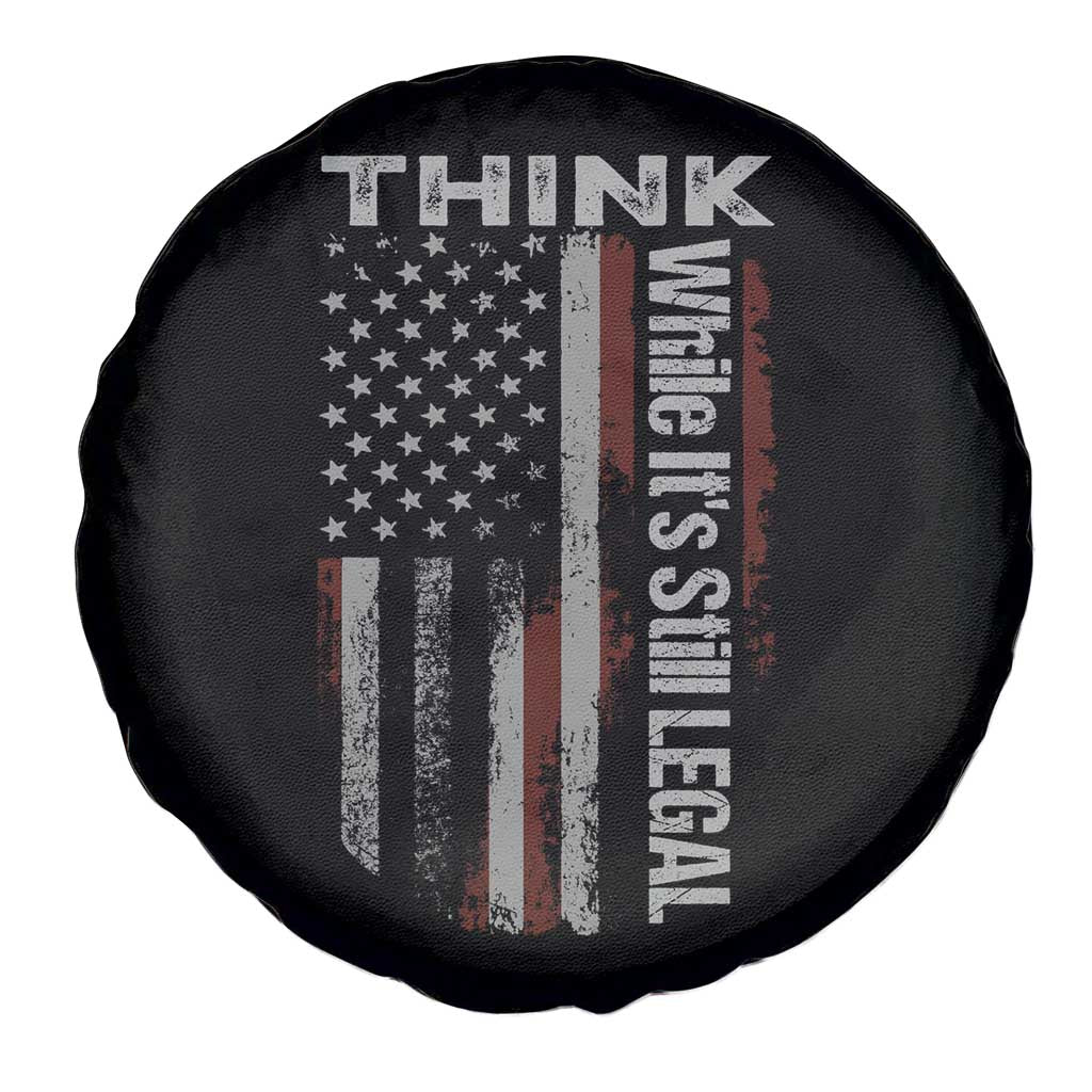 Think While It's Still Legal Spare Tire Cover TS09 Print Your Wear