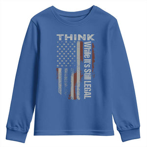 Think While It's Still Legal Youth Sweatshirt TS09 Royal Blue Print Your Wear