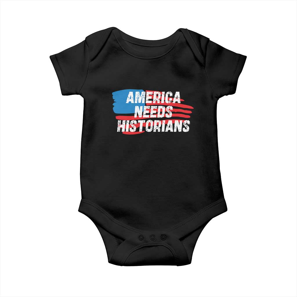 America Needs Historians Baby Onesie TS09 Black Print Your Wear