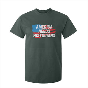 America Needs Historians T Shirt For Kid TS09 Dark Forest Green Print Your Wear