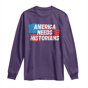 America Needs Historians Long Sleeve Shirt TS09 Purple Print Your Wear