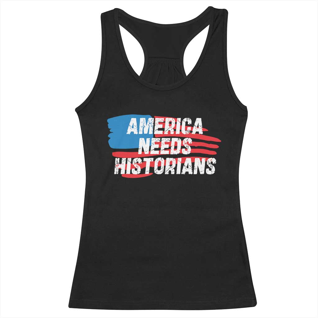 America Needs Historians Racerback Tank Top TS09 Black Print Your Wear