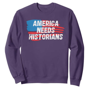 America Needs Historians Sweatshirt TS09 Purple Print Your Wear
