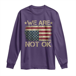 We Are Not Ok American Flag Upside Down Long Sleeve Shirt TS09 Purple Print Your Wear