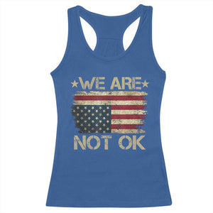 We Are Not Ok American Flag Upside Down Racerback Tank Top TS09 Royal Blue Print Your Wear