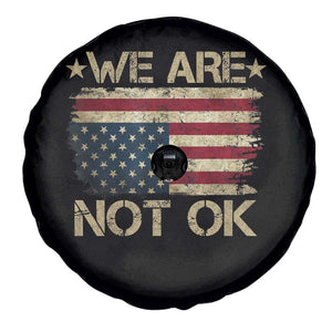 We Are Not Ok American Flag Upside Down Spare Tire Cover TS09 Print Your Wear