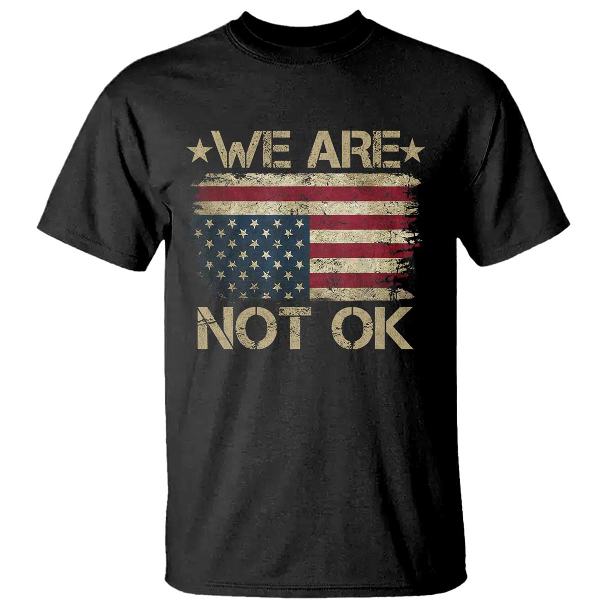 We Are Not Ok American Flag Upside Down T Shirt TS09 Black Print Your Wear