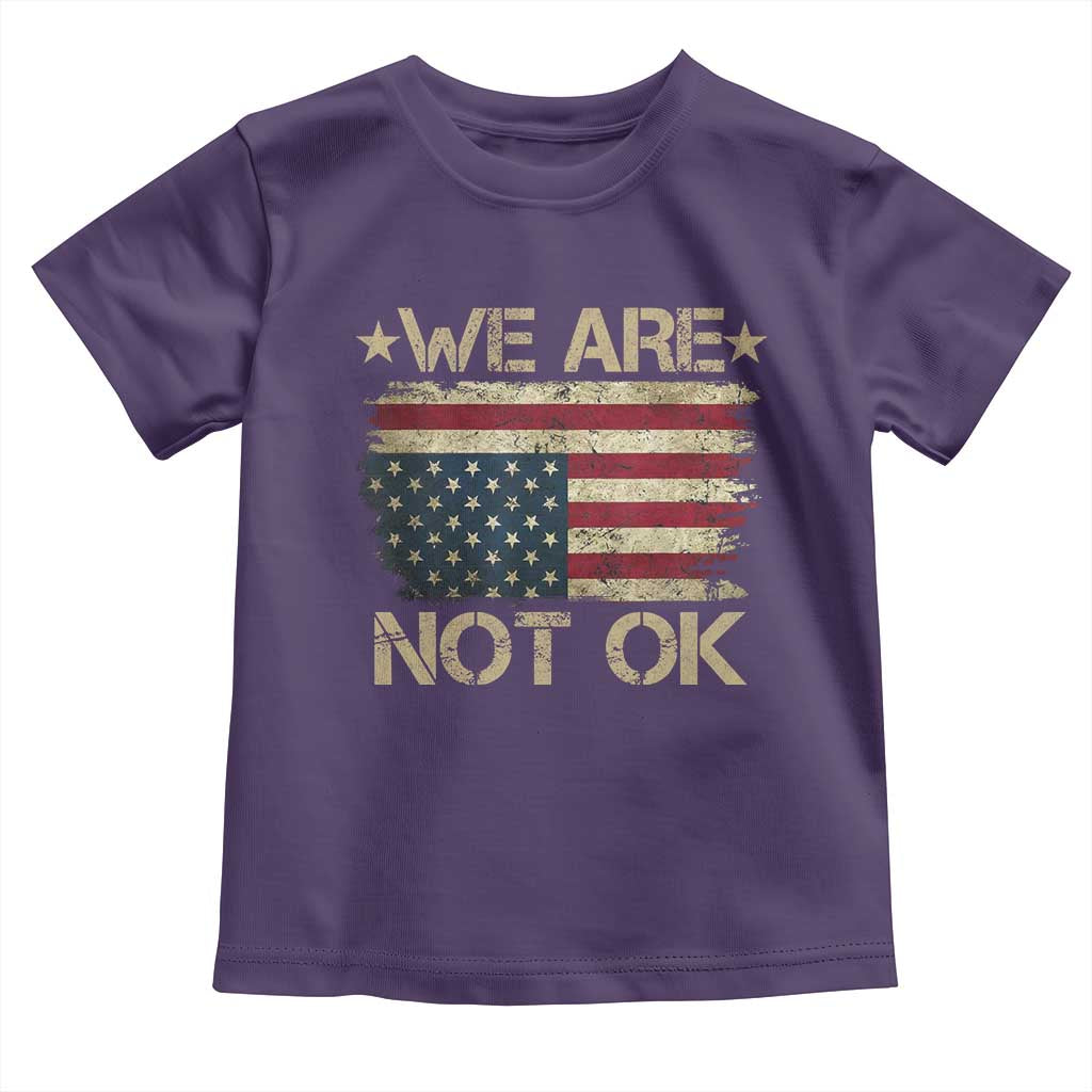 We Are Not Ok American Flag Upside Down Toddler T Shirt TS09 Purple Print Your Wear