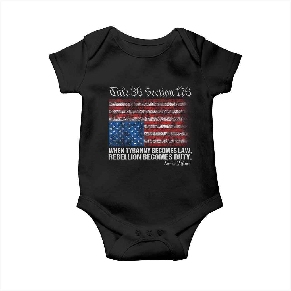 American Flag Upside Down Thomas Jefferson Baby Onesie When Tyranny Becomes Law Rebellion Becomes Duty TS09 Black Print Your Wear