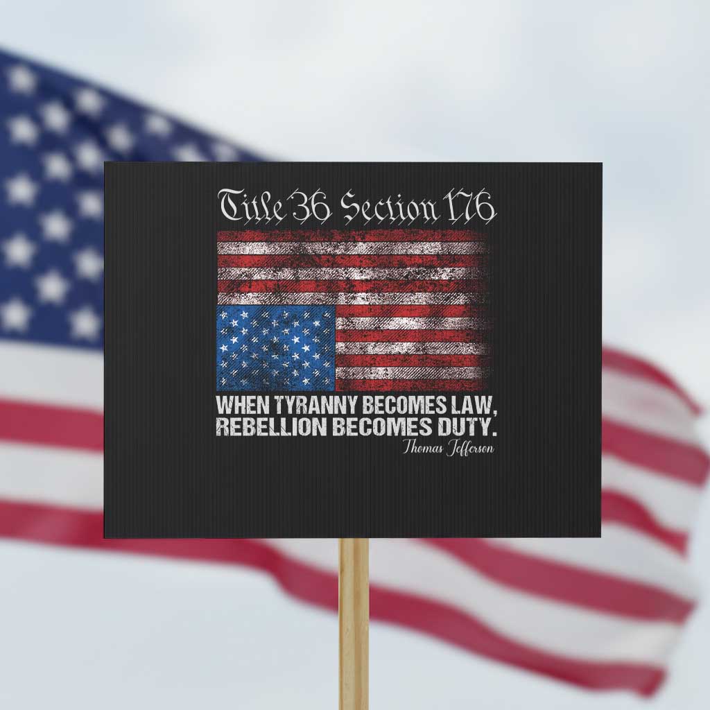 American Flag Upside Down Thomas Jefferson Protest Sign When Tyranny Becomes Law Rebellion Becomes Duty TS09 Horizontal 18" × 24" Black Print Your Wear